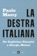 La destra italiana. Da Guglielmo Giannini a Giorgia Meloni